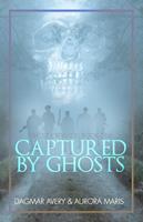  Captured by Ghosts