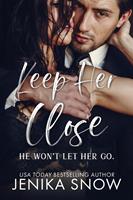   Keep Her Close
