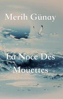   La Noce Des Mouettes
