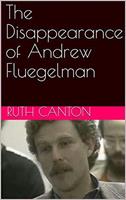   The Disappearance of Andrew Fluegelman
