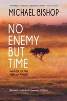   No Enemy but Time