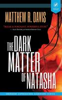   The Dark Matter of Natasha
