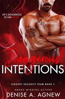  Dangerous Intentions, Taggert Security Team Book 1