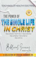   The Power of the Single Life in Christ