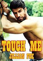   Touch Me