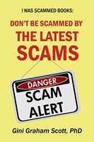   Don't Be Scammed by the Latest Scams