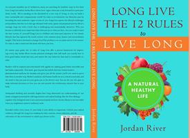   Long Live the 12 Rules to Live Long
