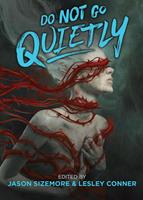  Do Not Go Quietly