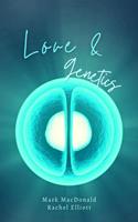   Love and Genetics