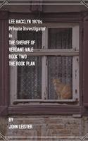 Lee Hacklyn 1970s Private Investigator in The Sheriff Of Verdant Vale Book Two The Rook Plan