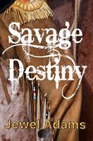  Savage Destiny