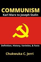 Communism: Karl Marx to Joseph Stalin - Definition, History, Varieties, & Facts