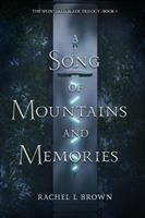 A Song of Mountains and Memories