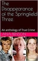   The Disappearance of the Springfield Three