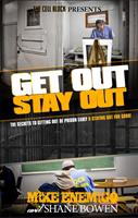   Get Out, Stay Out!