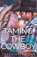 Taming The Cowboy (Complete Series)