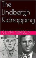   The Lindbergh Kidnapping