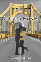   Catch a Break