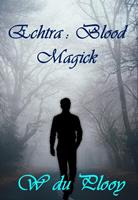   Echtra : Blood Magick