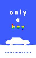   Only a Boy