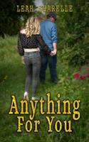   Anything For You