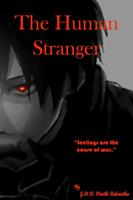   The Human Stranger