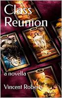   Class Reunion: a novella