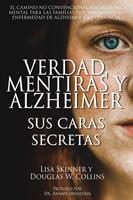   Verdad, Mentiras y Alzheimer: Sus Caras Secretas