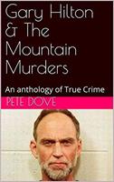 Gary Hilton & The Mountain Murders