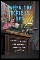   When The Topic Is Sex