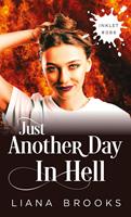   Just Another Day In Hell