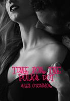   Time For The Polka Dot