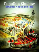 Populla's Shadow: Adventures in the Center of Three