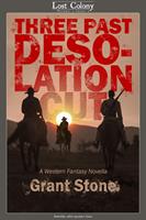   Three Past Desolation Cut: A Western Fantasy Novella