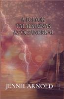   A Folyók találkoznak az óceánokkal