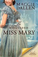   The Misguided Miss Mary