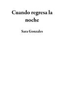   Cuando regresa la noche