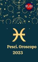   Pesci Oroscopo 2023