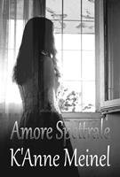   Amore Spettrale