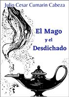   El Mago y el Desdichado