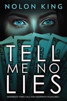   Tell Me No Lies