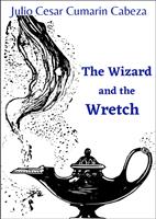   The Wizard and the Wretch
