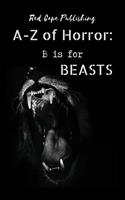   B is for Beasts