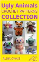   Ugly Animals Crochet Patterns Collection