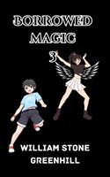   Borrowed Magic book 3