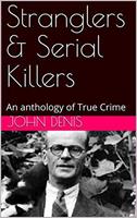   Stranglers & Serial Killers
