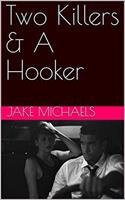   Two Killers & A Hooker