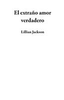 El extraño amor verdadero