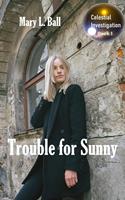   Trouble for Sunny