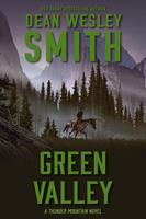   Green Valley: A Thunder Mountain Novel
